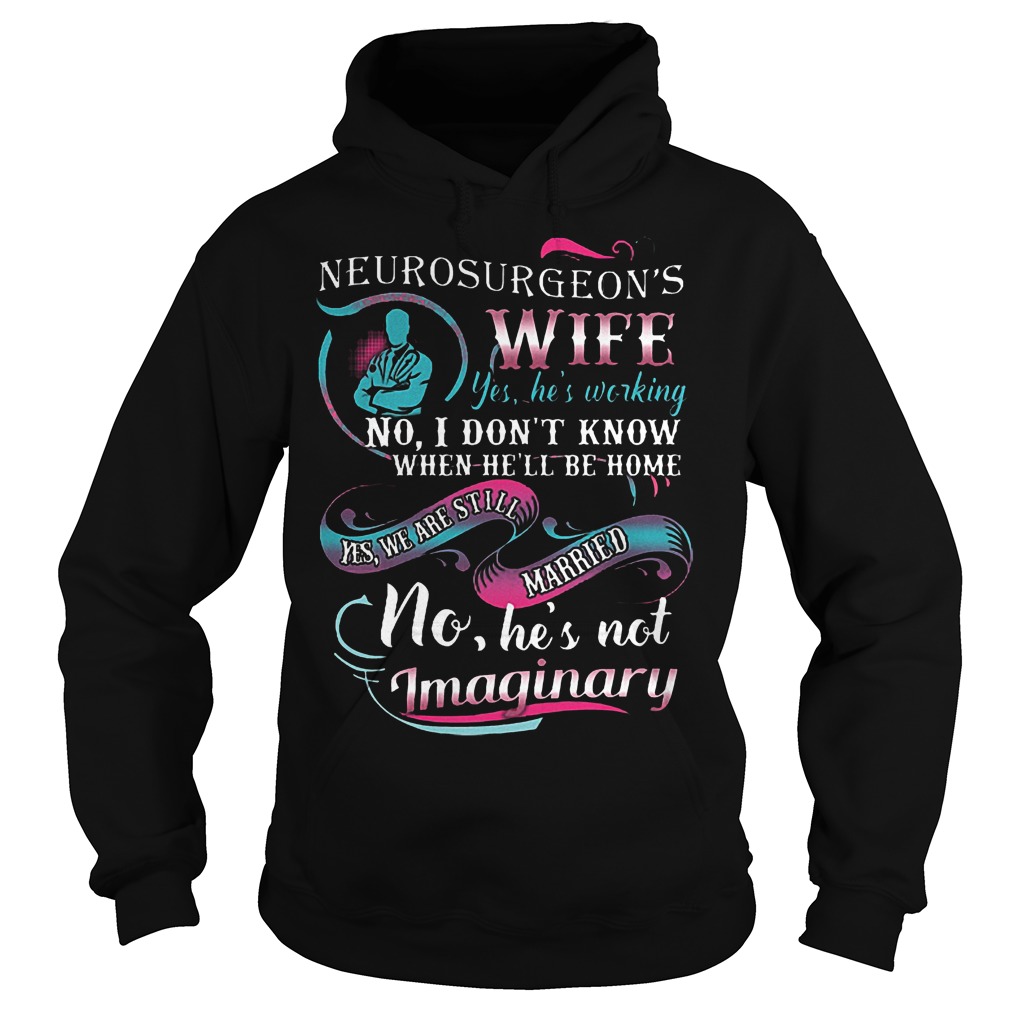 Neurosurgeon's Wife Shirt 12 Neurosurgeon's Wife Shirt Hoodie