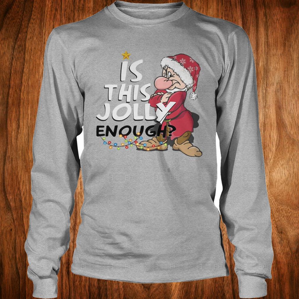 Original Is this jolly enough shirt 1 Original Is this jolly enough shirt 1