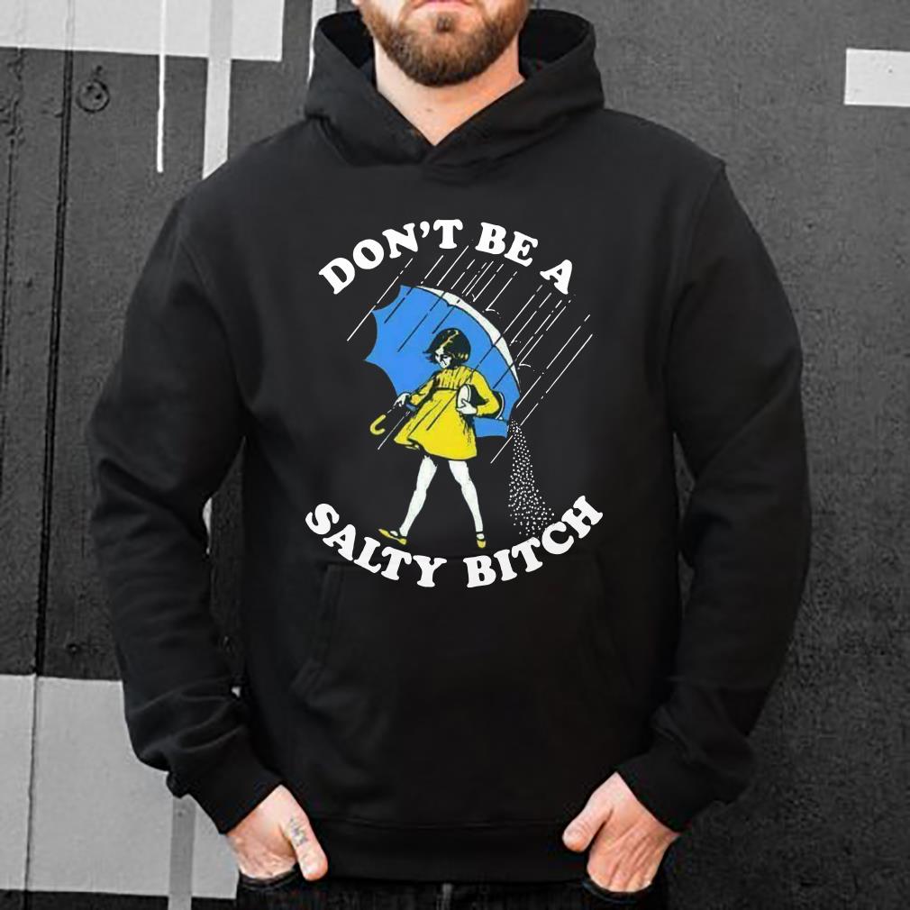 https://s1.teefamily.net/2018/12/Don-t-be-a-salty-bitch-shirt_4.jpg