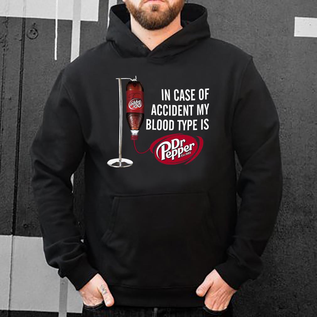 https://s1.teefamily.net/2018/12/In-case-of-accident-my-blood-type-is-Dr-Pepper-shirt_4.jpg