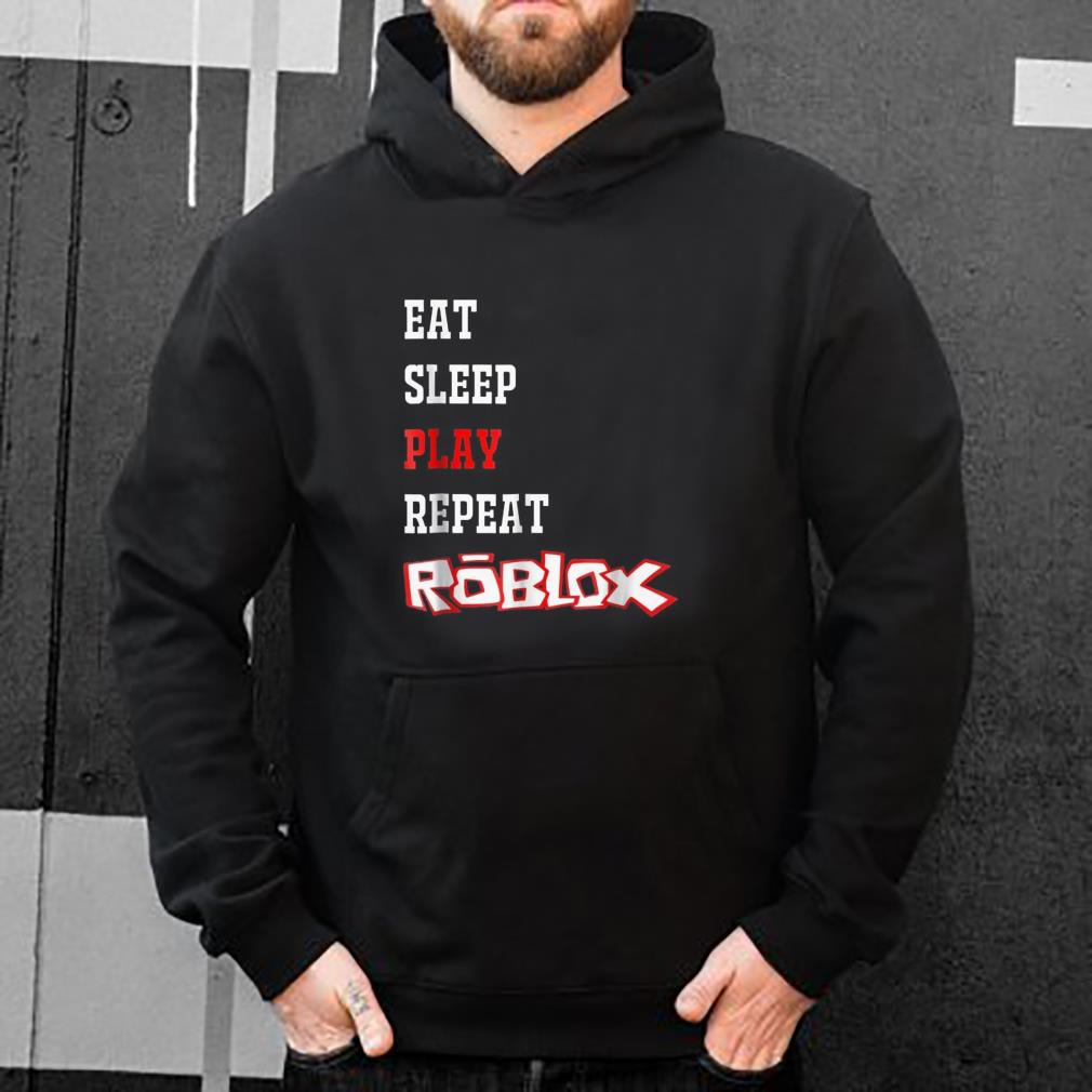 https://s1.teefamily.net/2018/12/Roblox-Eat-Sleep-Play-Repeat-shirt_4.jpg