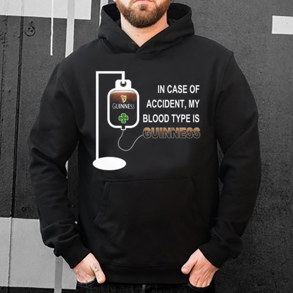 https://s1.teefamily.net/2019/01/In-case-of-accident-my-blood-type-is-guinness-shirt_4.jpg