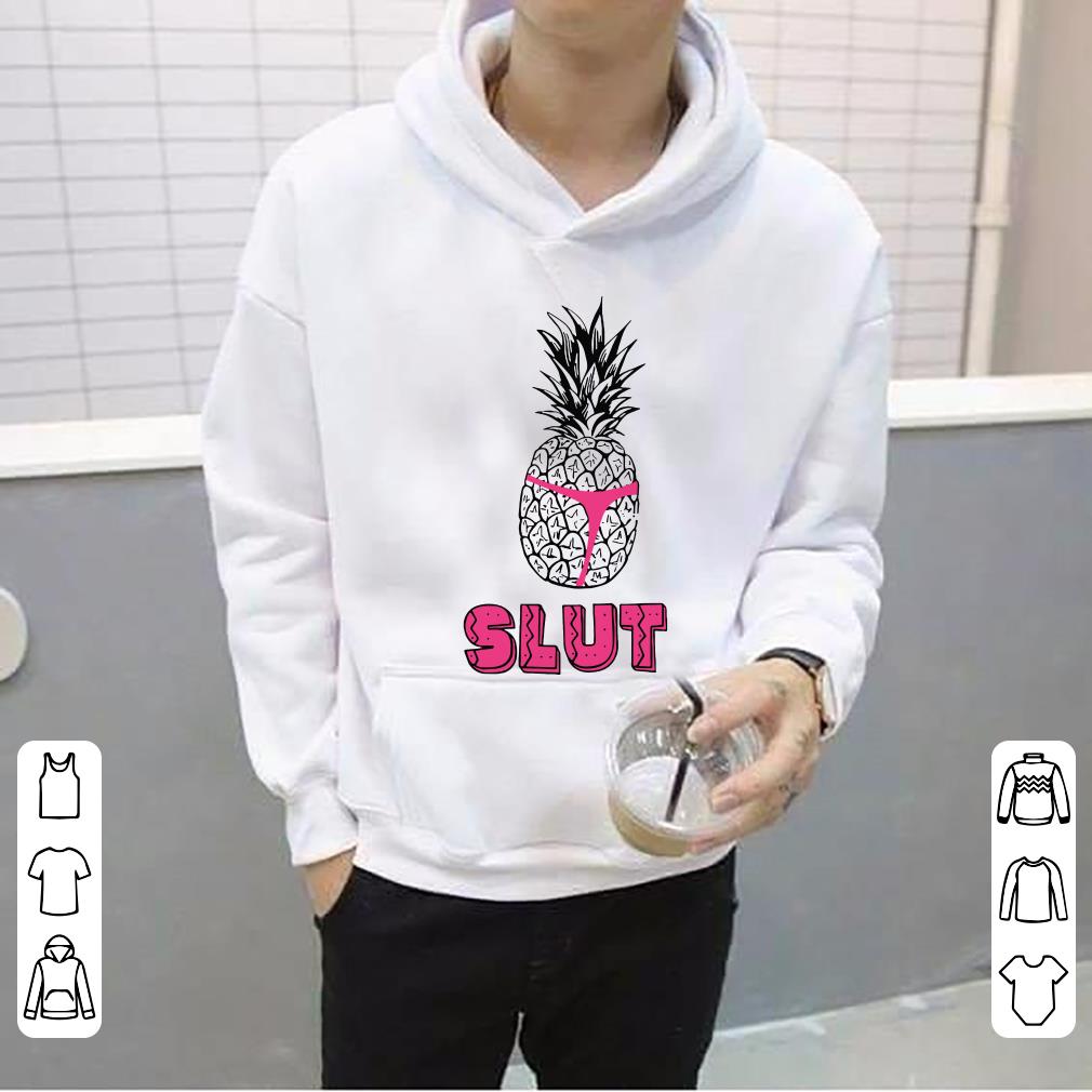 https://s1.teefamily.net/2019/01/Slut-Pineapple-shirt_4.jpg