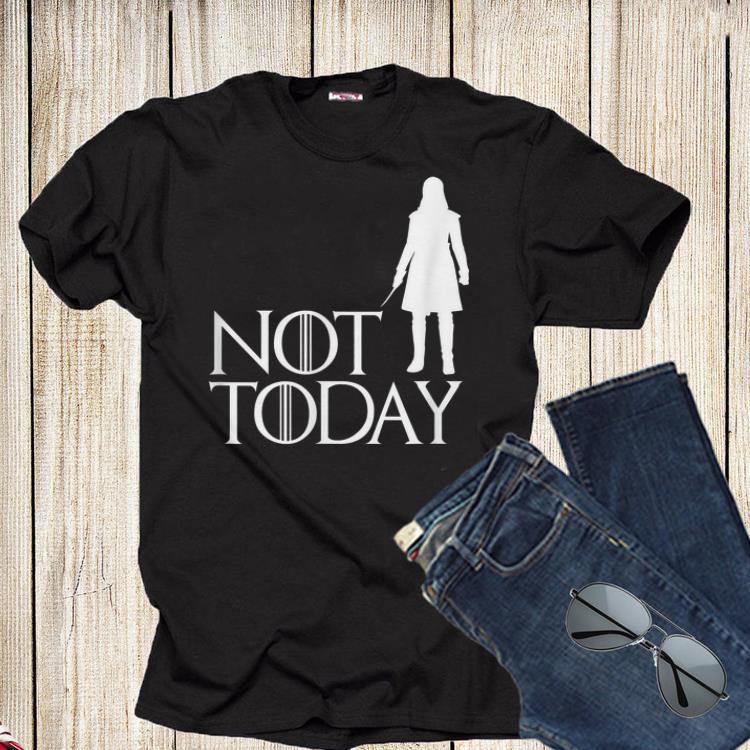 Arya Not Today Game Of Throne Shirt