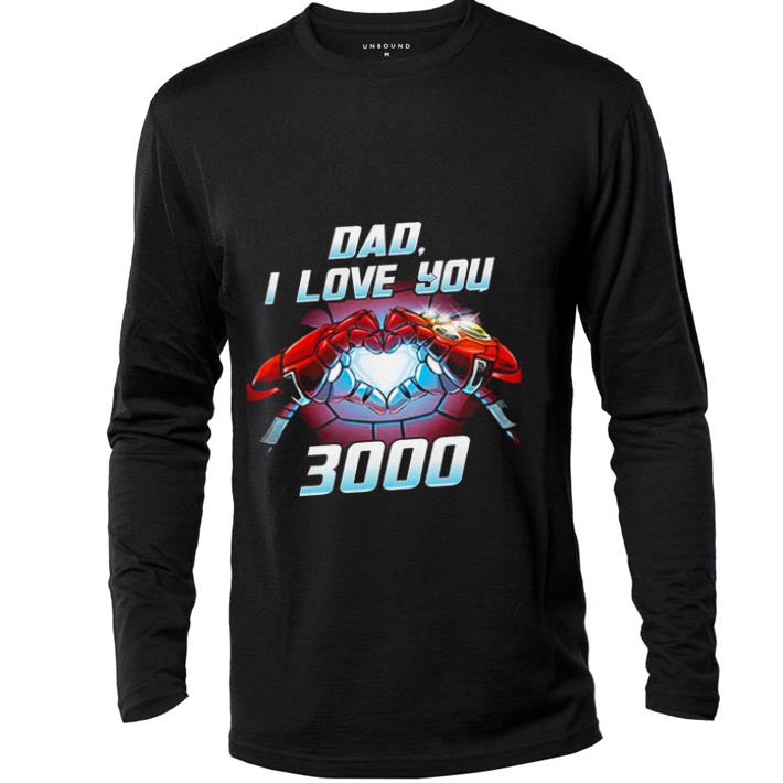 Awesome Iron Man dad i love you 3000 Avengers Endgame shirt 6 Awesome Iron Man dad i love you 3000 Avengers Endgame shirt