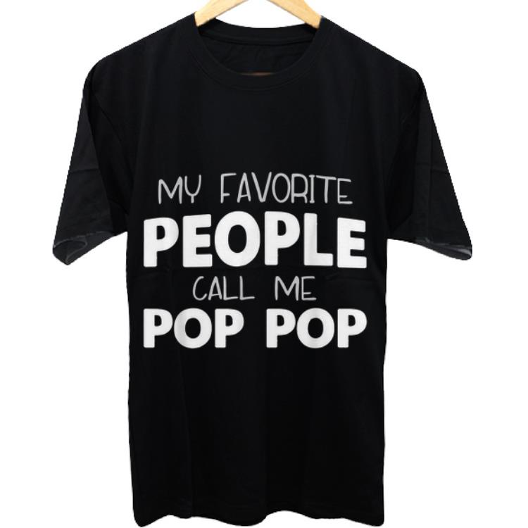 Awesome My Favorite People Call Me PopPop Father day shirt