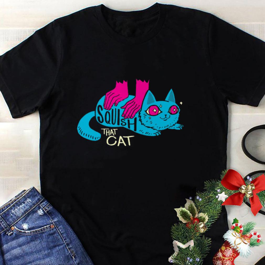Awesome Squish that cat shirt
