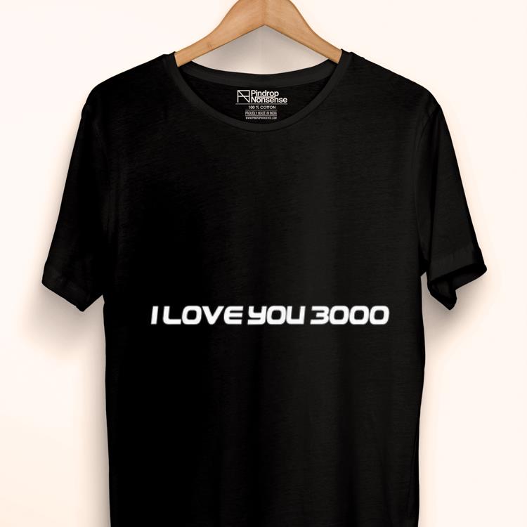 Father's Day iron man I love you 3000 shirt