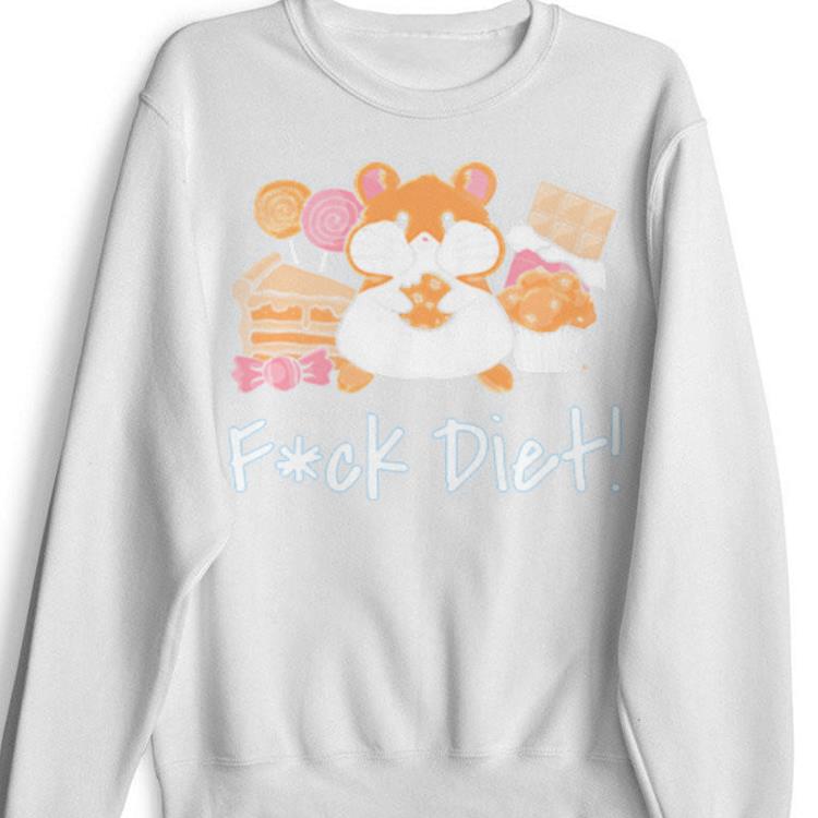 Fuck Diet Shirt