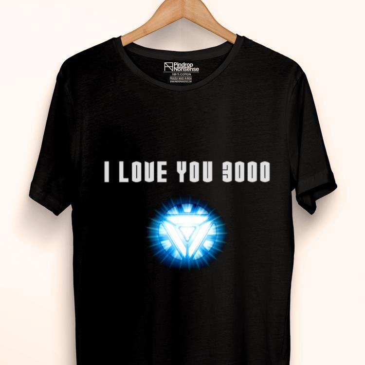 I Love You 3000 Marvel End game Tonny Stark shirt