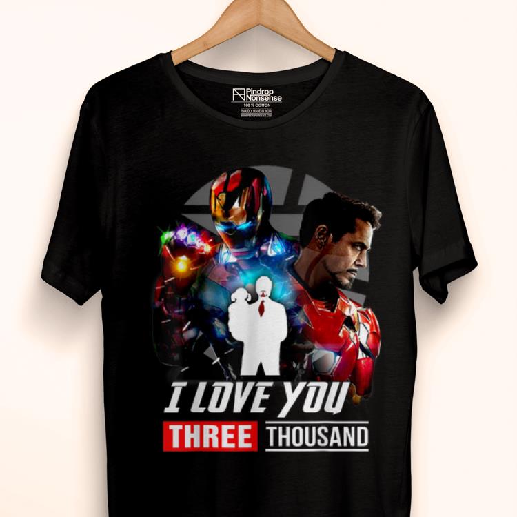 Iron man Dad I Love You 3000 End Game shirt 6 Iron man Dad I Love You 3000 End Game shirt
