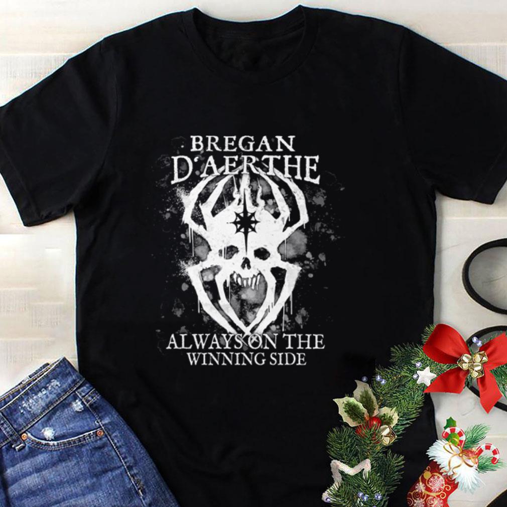 Top Bregan D’aerthe always on the winning side shirt
