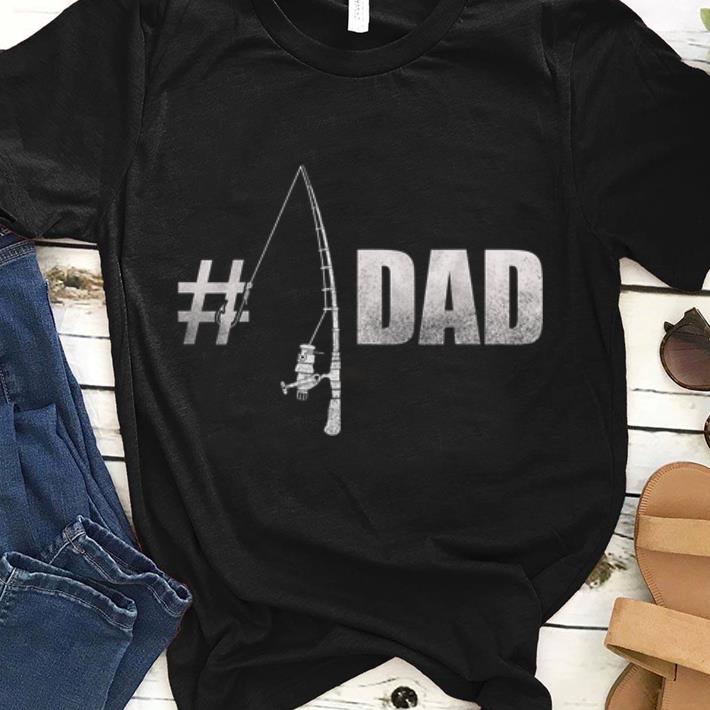 #1 Fishing Rod Dad Fisherman Father's Day shirt
