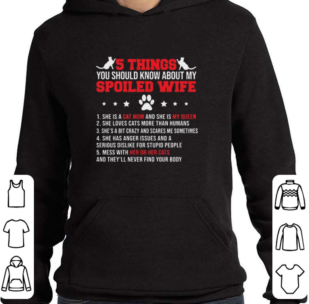 Awesome Cats 5 thing you should know about my spoiled wife cat mom shirt 6 Awesome Cats 5 thing you should know about my spoiled wife cat mom shirt