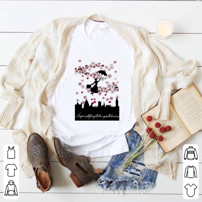 Awesome Mary Poppins Super cali fragil istic expi alido cious shirt 6 Awesome Mary Poppins Super cali fragil istic expi alido cious shirt