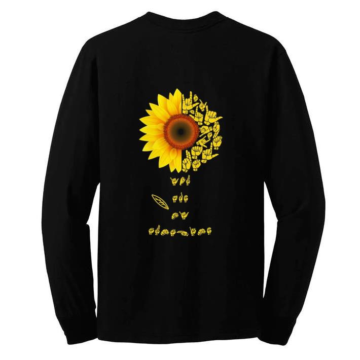 Awesome Sunflower sign language you are sunshine shirt 6 Awesome Sunflower sign language you are sunshine shirt