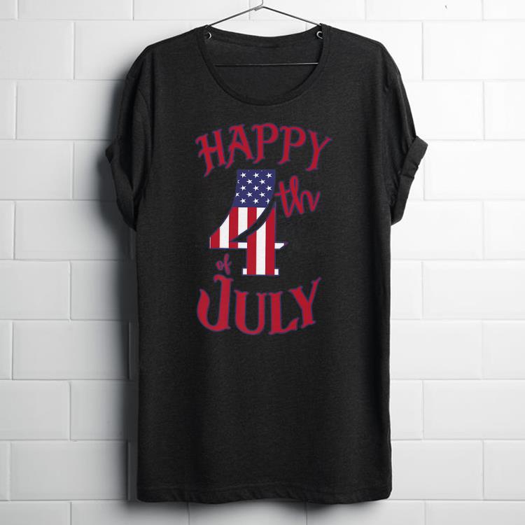 Happy 4th Of July America Independence Day shirt