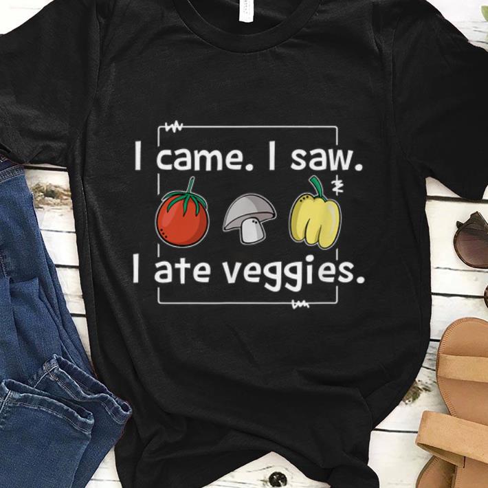 Nice I Came I saw I Ate Veggies Vegetable Shirt