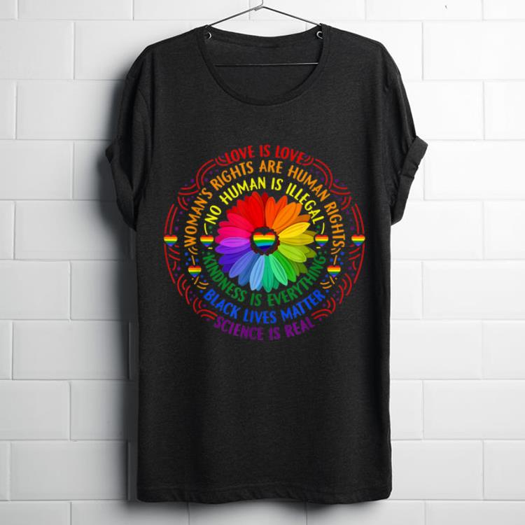 Original Kindness Is Everything Black Lives Matter Science LGBT Pride Flower shirt
