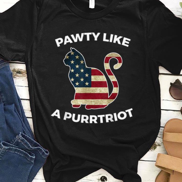 Pawty Like A Purrtriot - Cat Lover 4th Of July Cool Gift shirt