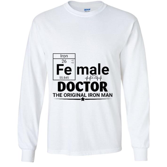 Top Female Doctor the original Iron Man shirt