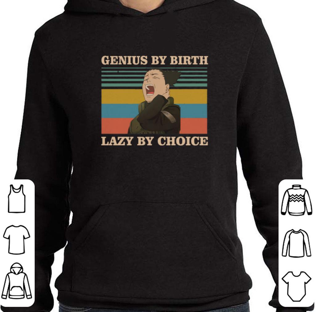 Funny Nara Shikamaru Genius by birth lazy by choice vintage shirt