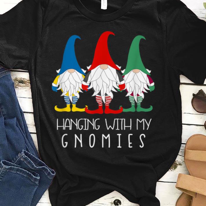 Hot Hanging With My Gnomies Gardening Gnome shirt