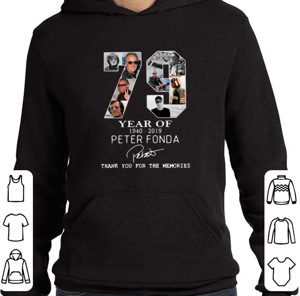 Awesome 79 years of Peter Fonda 1940-2019 thank you for the memories shirt