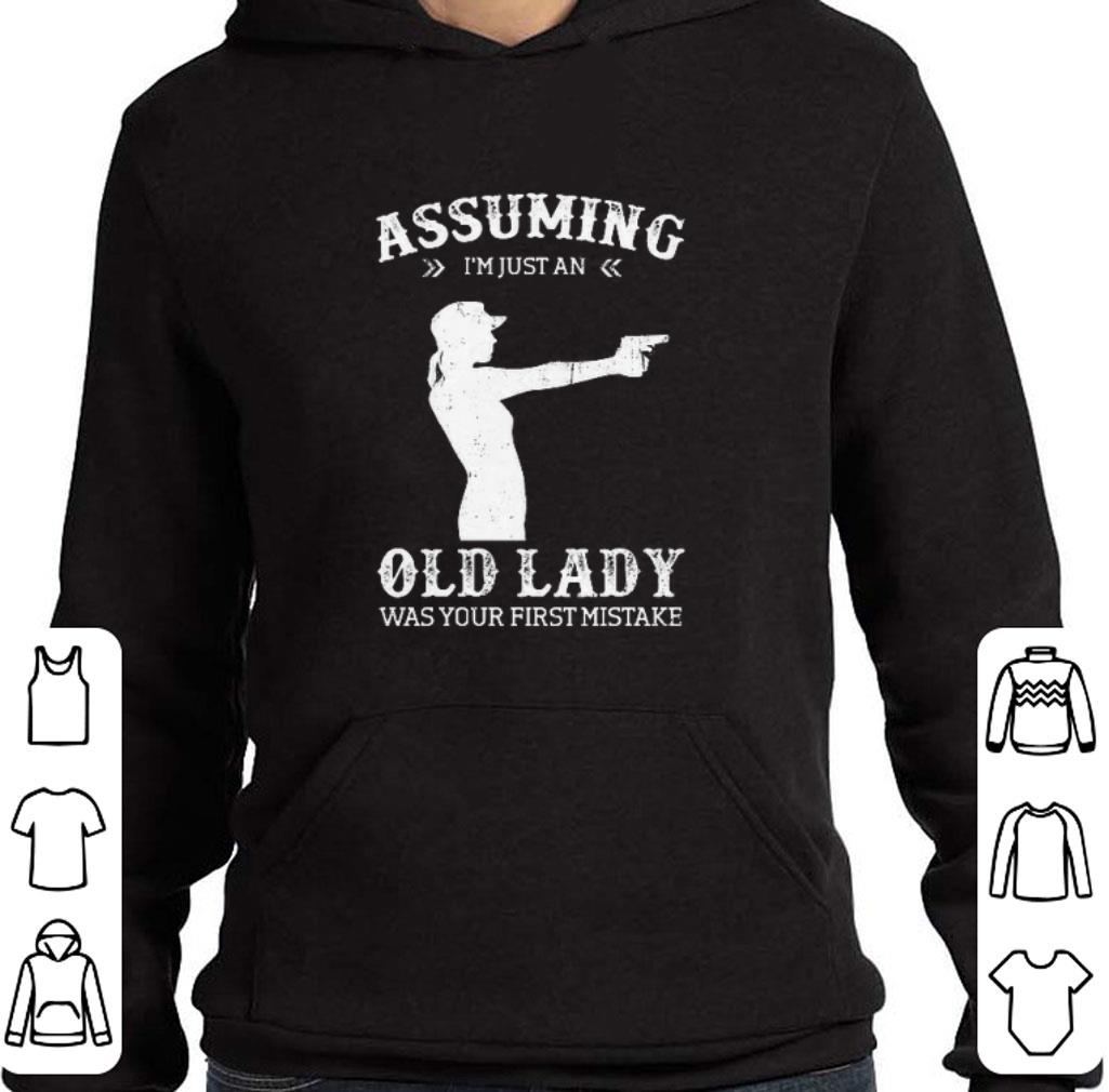 Awesome Gun lady Assuming i'm just an old lady was your first mistake shirt