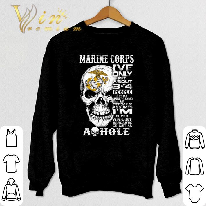 Awesome Skull Marine Corps i've only met about 3 or 4 people that understand shirt
