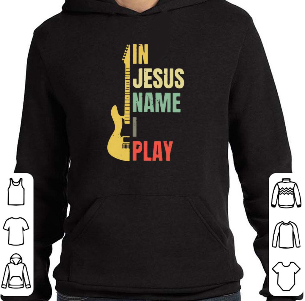 Funny Guitar in Jesus name i play shirt