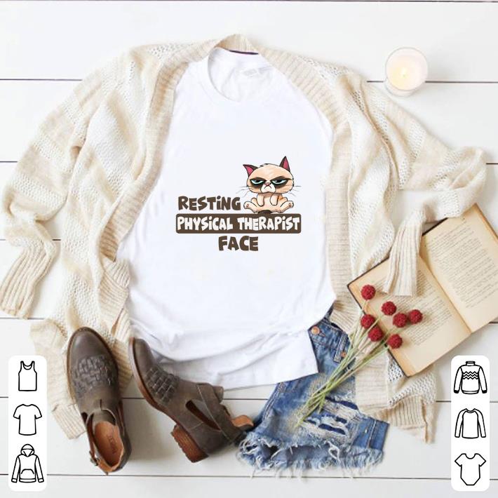 Grumpy Cat Resting physical therapist face shirt
