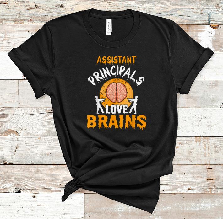 Original Assistant Principals Love Brains Halloween Costume Gift shirt