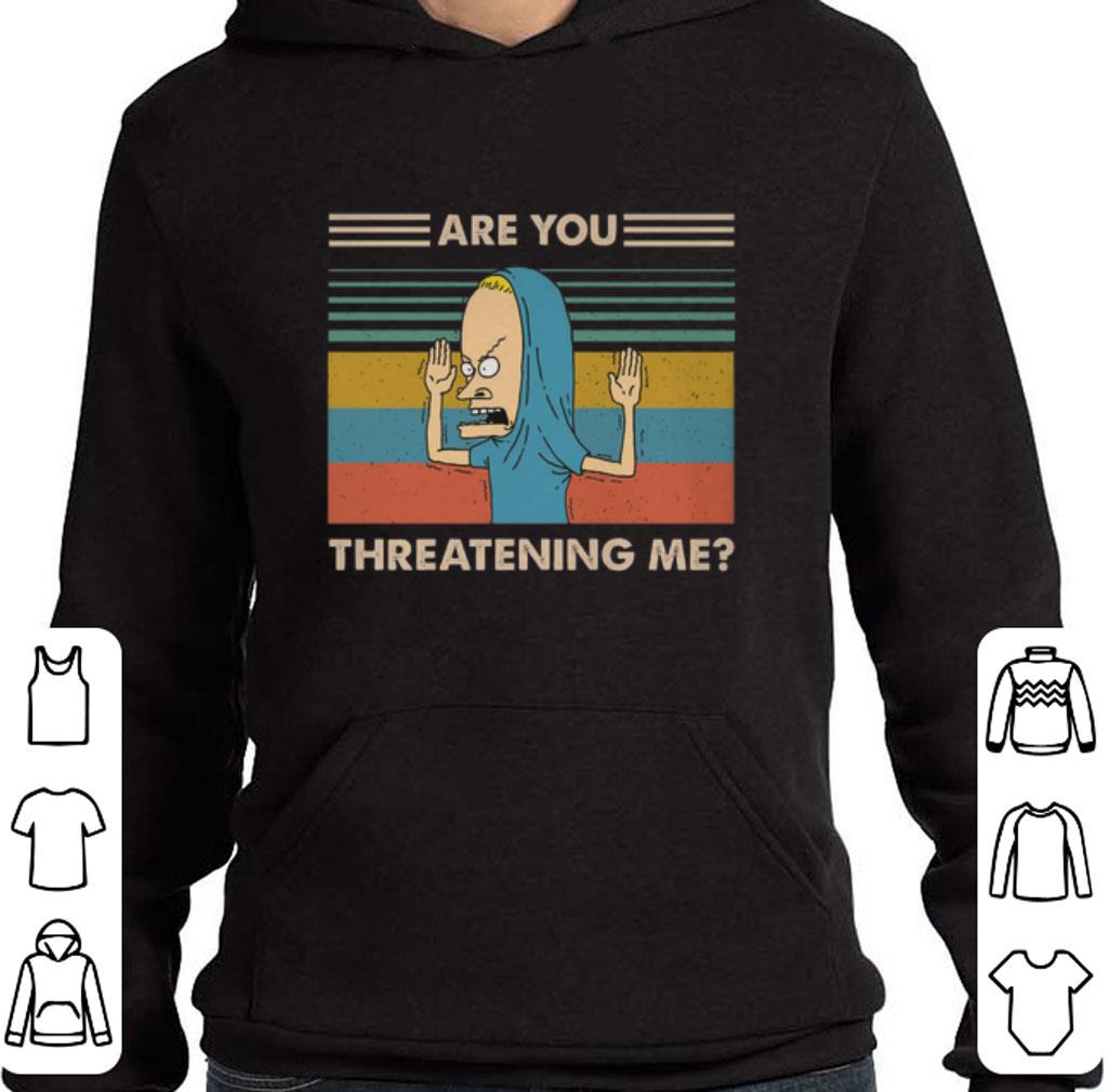 Premium Holy Cornholio Are you threatening me vintage shirt