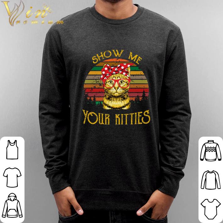 Premium Show Me Your Kitties Sunset shirt 6 Premium Show Me Your Kitties Sunset shirt