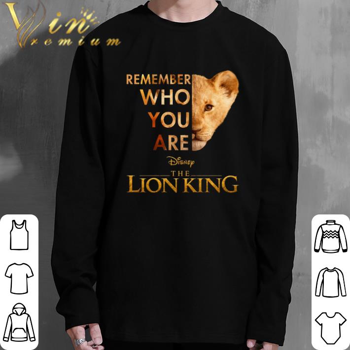 Premium Simba Remember who you are Disney The Lion King shirt 6 Premium Simba Remember who you are Disney The Lion King shirt