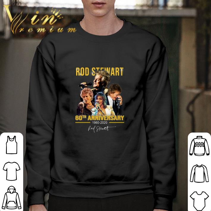 Top Rod Stewart 60th anniversary 1960-2020 signature shirt 6 Top Rod Stewart 60th anniversary 1960-2020 signature shirt