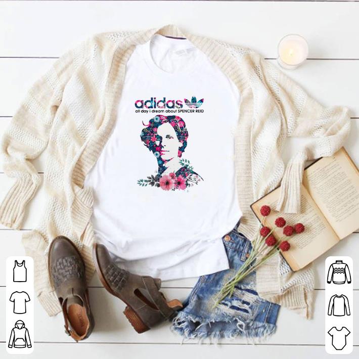 Top adidas all day I dream about Spencer Reid Flower shirt