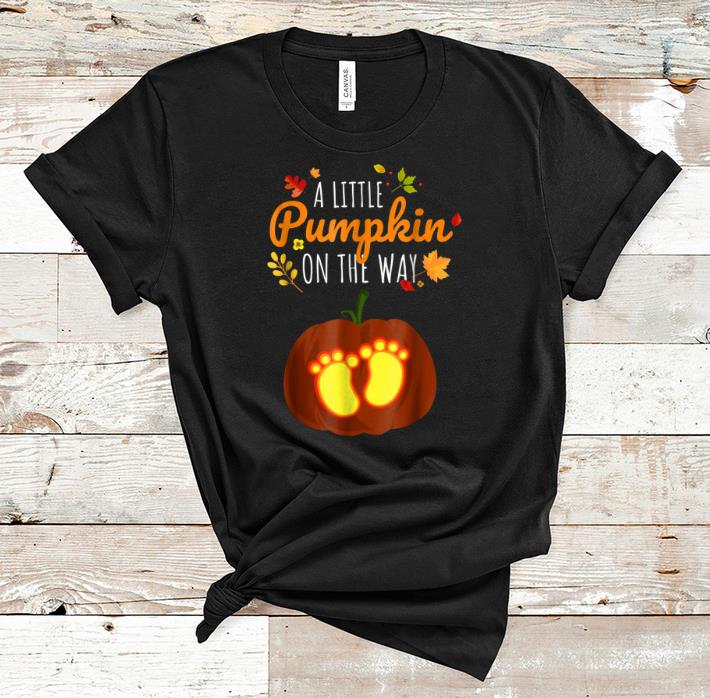 Funny Pregnant Halloweens Funny Little Pumpkin Pregnancy shirt