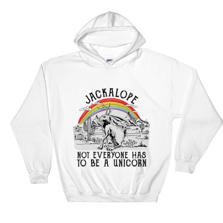 Official Jackalope not everyone has to be a unicorn shirt sweater