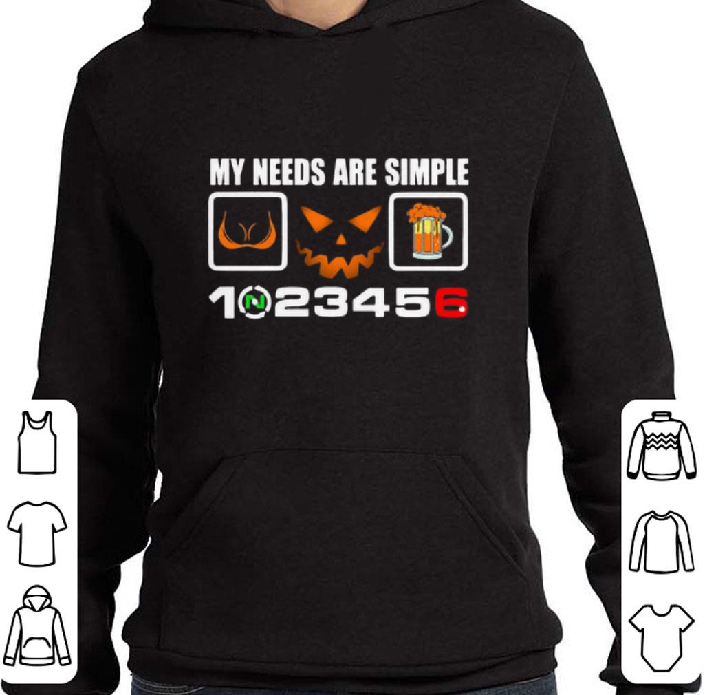 Official My needs are simple boob halloween beer and speed shirt