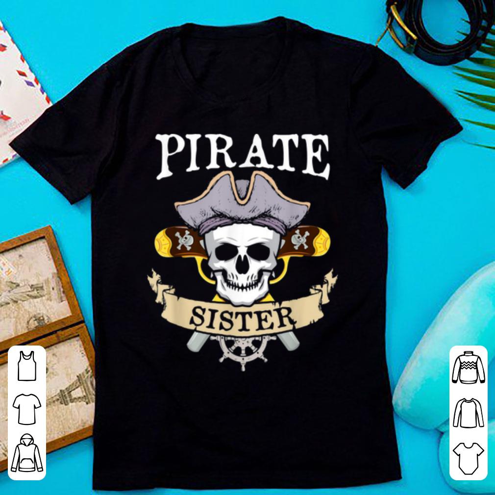 Official Pirate Sister Halloween Matching Family Costume Gift shirt