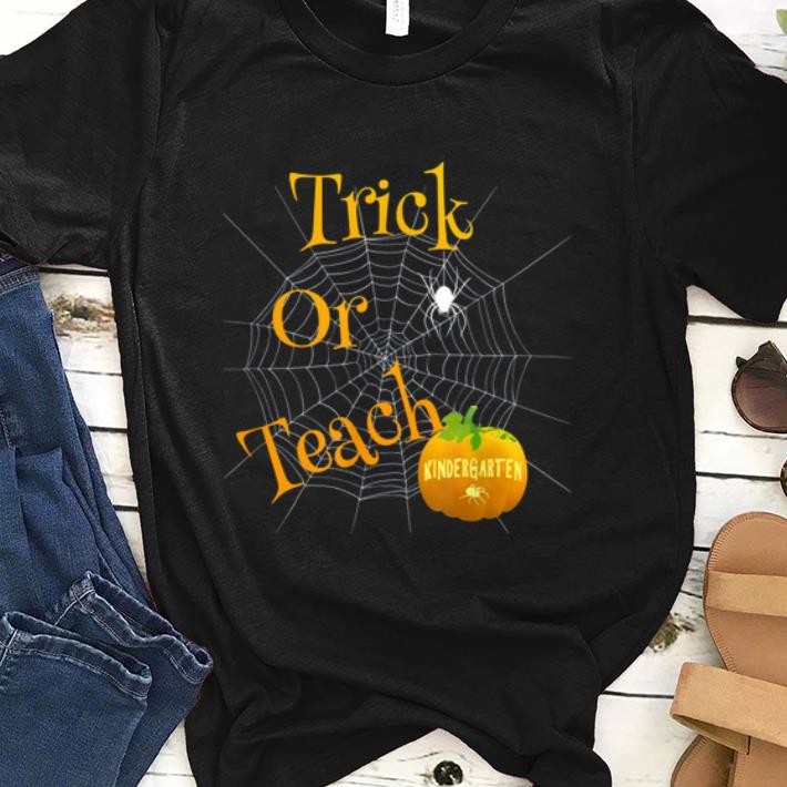 Original Cute Trick Or Teach Kindergarten Grade Teacher Halloween shirt