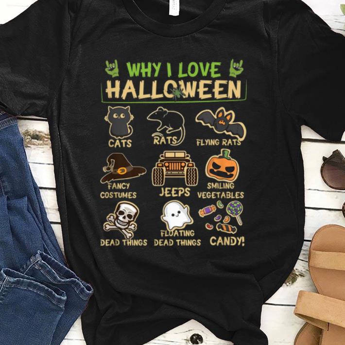 Original Why I love Halloween Funny & Cute Trick or Treat Costume shirt
