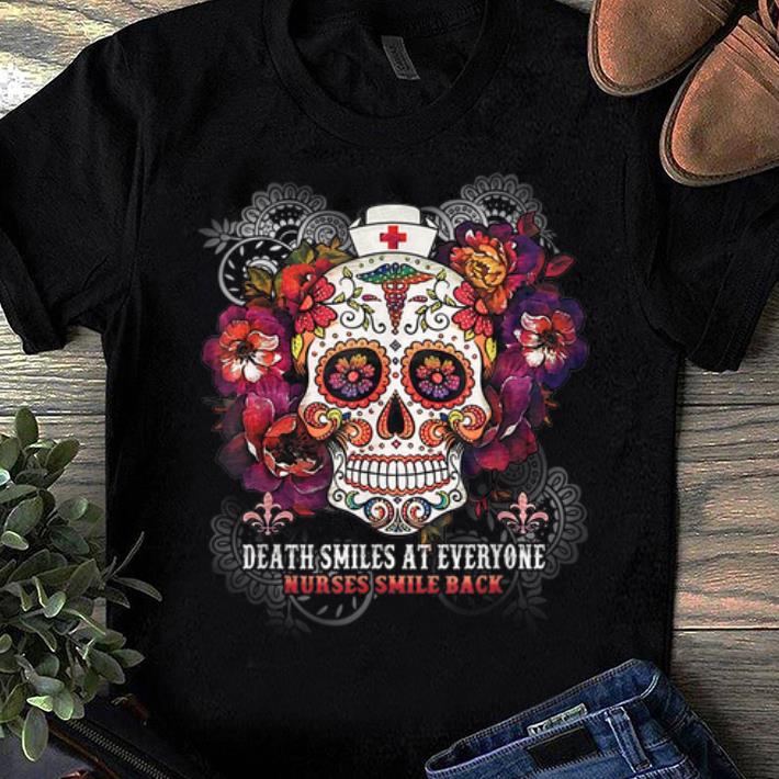 Premium Death smiles at everyone nurses smile back shirt