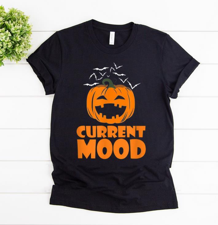 Pretty Funny Pumpkin Current Mood Monday Halloween shirt