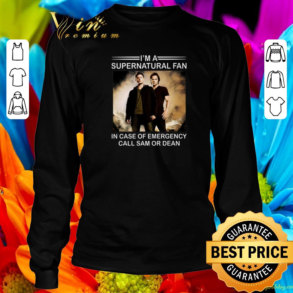 Pretty I'm a supernatural fan in case of emergency call Sam or Dean shirt 6 Pretty I'm a supernatural fan in case of emergency call Sam or Dean shirt