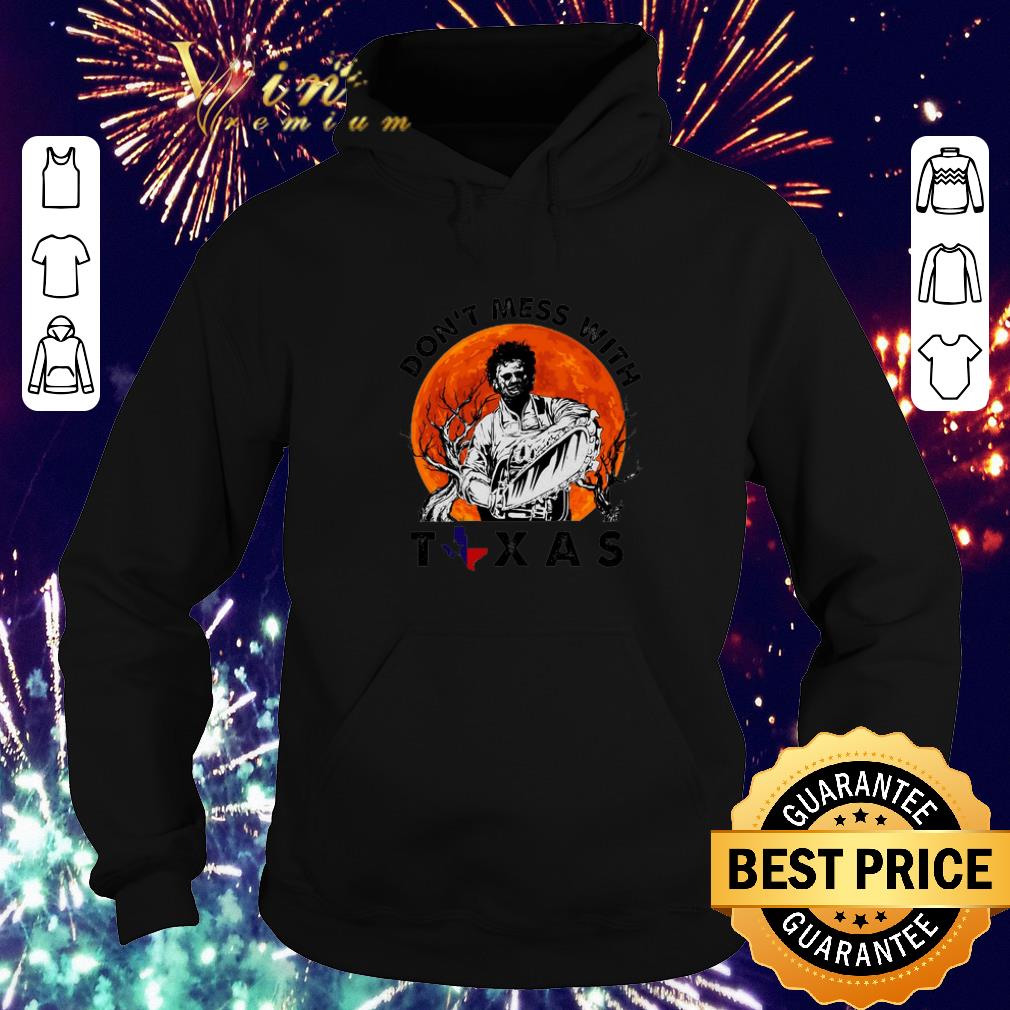 Pretty Leatherface Don't mess with Texas sunset shirt sweater