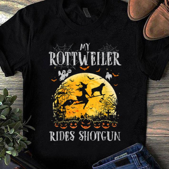 Top My Rottweiler Rides Shotgun Halloween Gift For Dog Lover shirt