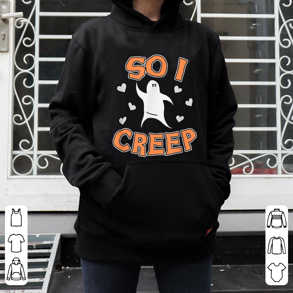 Awesome 2019 Halloween So I creep Ghost Hearts shirt